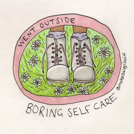 Boring Self Care: went outside